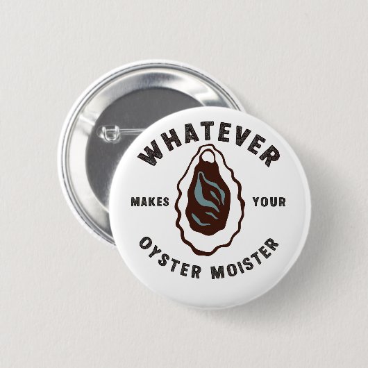 牡蠣の味が海の幸を生み出すおもしろいもの 缶バッジ (正面&裏面)