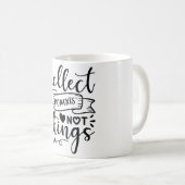 物事が多くない時を収集する コーヒーマグカップ (正面右)