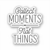 物事ではない瞬間を収集する シール (正面)