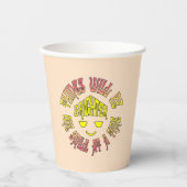 物事は一度に一スマイル明るくなる 紙コップ (正面)