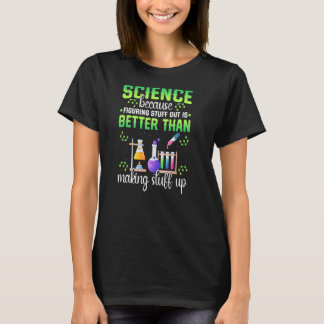 物事をより良くするための科学物 Tシャツ