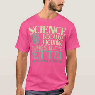 物事を探し出す科学は作るより良い Tシャツ