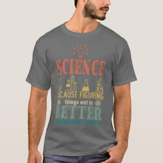 物事を探り出すのは～より良いからだ Tシャツ