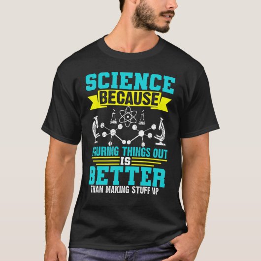 物事を探り出す方が良いので科学 Tシャツ (正面)