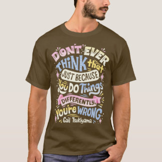 物事を異なる方法で行う Tシャツ