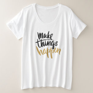 物事を起こす引用文 プラスサイズTシャツ