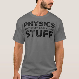 物理おもしろいギーク科学おたく科学者先生 Tシャツ