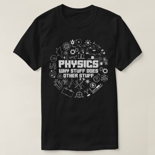 物理なぜ物が他の物科学の核を Tシャツ (デザイン正面)