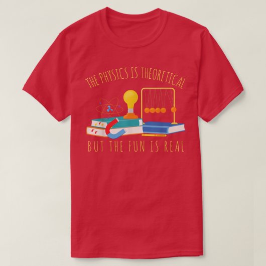 物理は理論であるがおもしろいはSciである Tシャツ (デザイン正面)