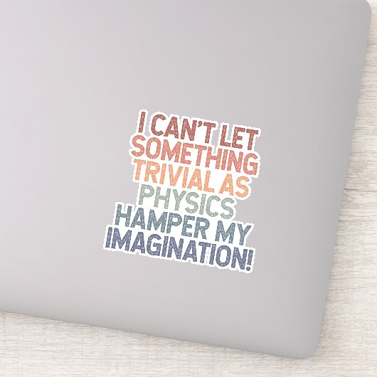 物理を無視して想像力を解き放つ シール (詳細)