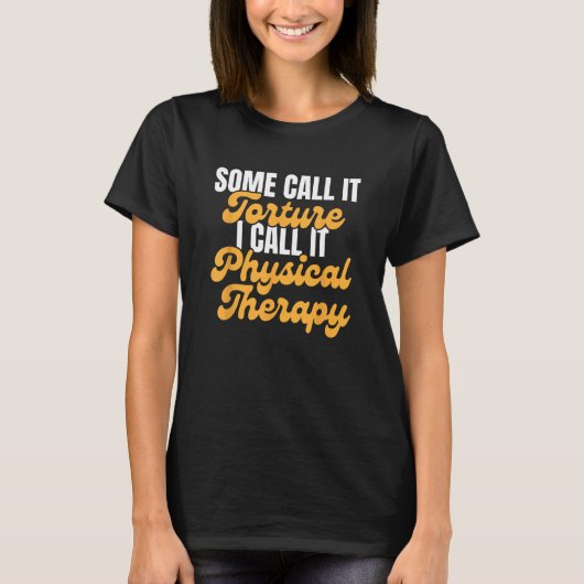 物理セラピストアシスタントPTキャリア職業 Tシャツ (正面)