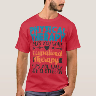 物理セラピスト職業セラピストOT Tシャツ