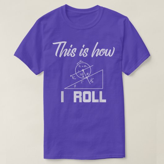 物理力Teeこれが私の科学の転がトップである Tシャツ (デザイン正面)