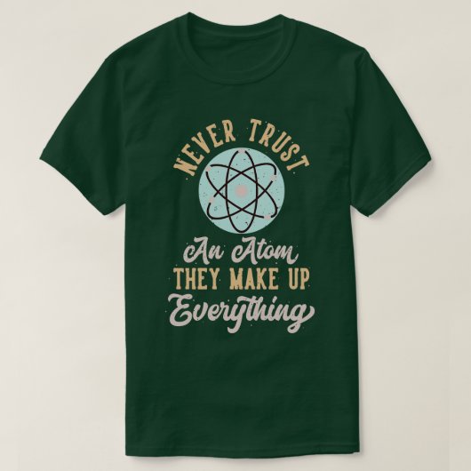 物理学のジョーク原子物理学者ことわざ科学者 Tシャツ (デザイン正面)