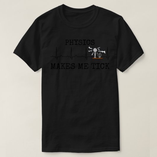 物理学は私をダニ物理学者のハート率科学にする Tシャツ (デザイン正面)