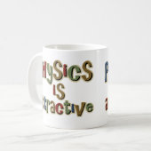 物理学は魅力的でおもしろいなしゃれです コーヒーマグカップ (正面左)