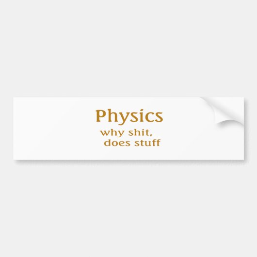 物理学ユーモア バンパーステッカー (正面)