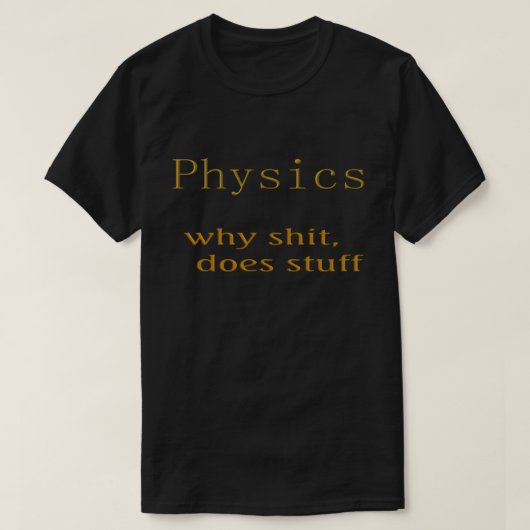 物理学ユーモア Tシャツ (デザイン正面)