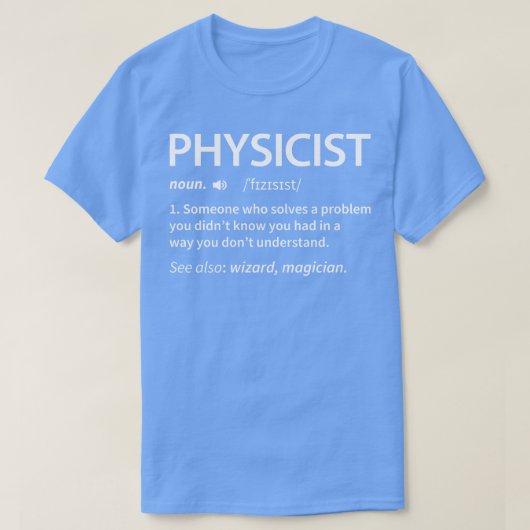 物理学者の定義 Tシャツ (デザイン正面)