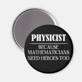 物理学者 – 数学者も英雄を必要とするので マグネット (正面/裏面)