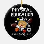 物理最高の教育の一部Phys Ed Pe セラミックオーナメント (裏面)