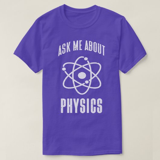 物理頼物理物理の物理おもしろい引用文 Tシャツ (デザイン正面)