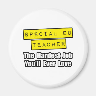 特別なエド先生...あなたが愛するであろう最も難しい仕事 マグネット