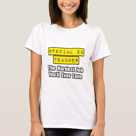 特別なエド先生...あなたが愛するであろう最も難しい仕事 Tシャツ (正面)