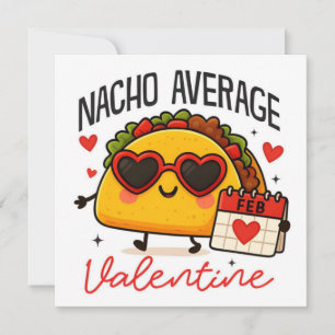 特別なバレンタインフラットカード - Nacho Average Valentine シーズンカード