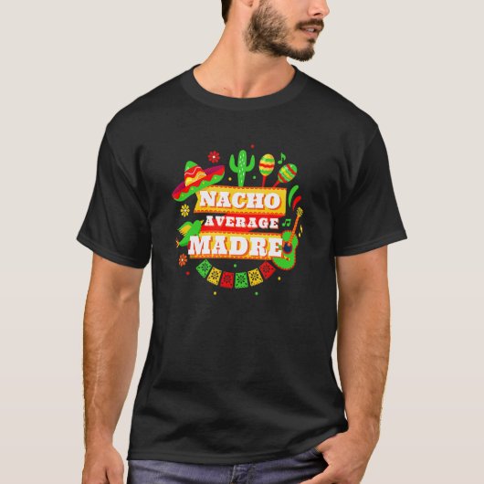 特別なマドレ・ムーべ・シンコ・デ・マヨ Tシャツ (正面)