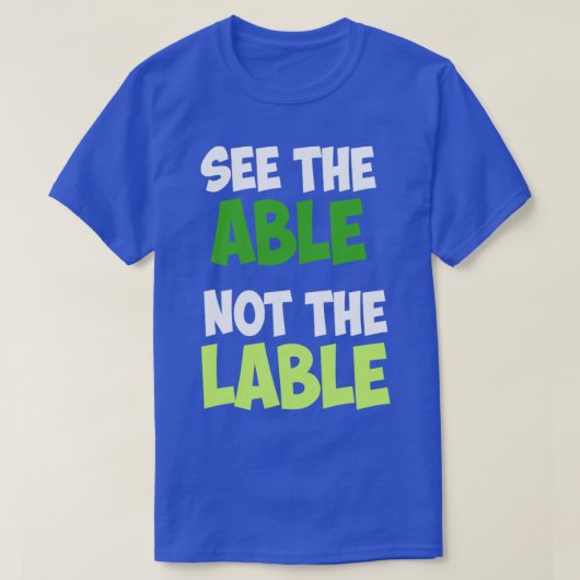 特別な教育のラベルを表示できない Tシャツ (デザイン正面)