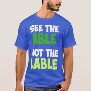特別な教育のラベルを表示できない Tシャツ
