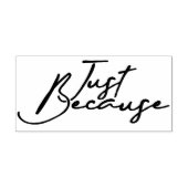 特別な理由がなくても４ ラバースタンプ (インプリント)