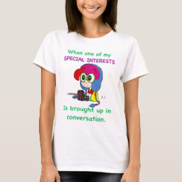特別な関心事Tシャツ(女性用) Tシャツ