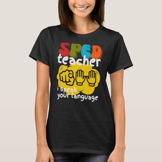 特別支援学級 手話 スペシャルエデュケーション 先生 Tシャツ (正面)