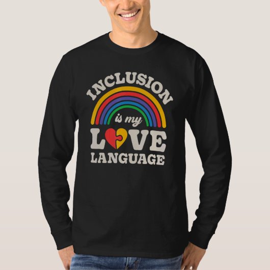 特別支援教育の先生 インクルージョンは私の愛の言語 スペシャル Tシャツ (正面)