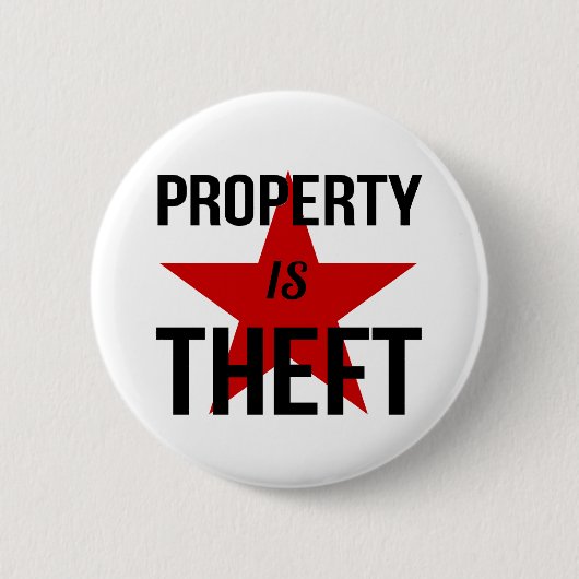 特性は盗難-無政府主義者の社会主義共産主義者です 缶バッジ (正面)