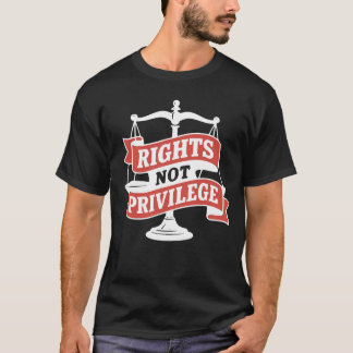 特権ではなく権利 - ヴィンテージ社会正義 Tシャツ