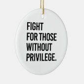 特権のない人のために戦う セラミックオーナメント (右)