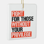 特権のない人のために戦う セラミックオーナメント (右)