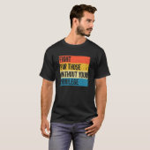 特権のない者のために闘え Tシャツ (正面フル)