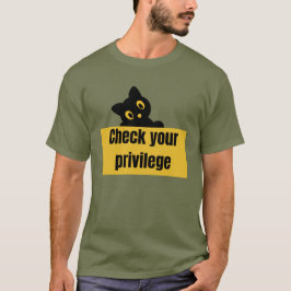 特権\自分の特権をチェックせよ Tシャツ