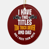 牽引トラックドライバーパパ車両運転者レッカー セラミックオーナメント (左)