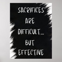 犠牲は難しいやる気を起こさせる- ポスター