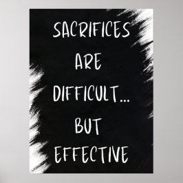 犠牲は難しいやる気を起こさせる- ポスター