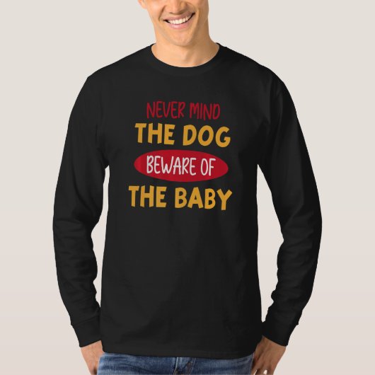 犬おもしろいは気にしない、ベビーのJokに注意 Tシャツ (正面)