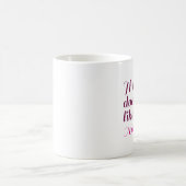 犬があなたを好きじゃない コーヒーマグカップ (中央)