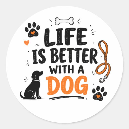 犬がいると人生はもっと楽しい ラウンドシール (正面)
