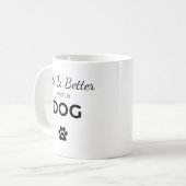 犬がいると人生はもっと楽しい – 愛犬家マグカップ コーヒーマグカップ (正面左)