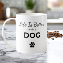 犬がいると人生はもっと楽しい – 愛犬家マグカップ